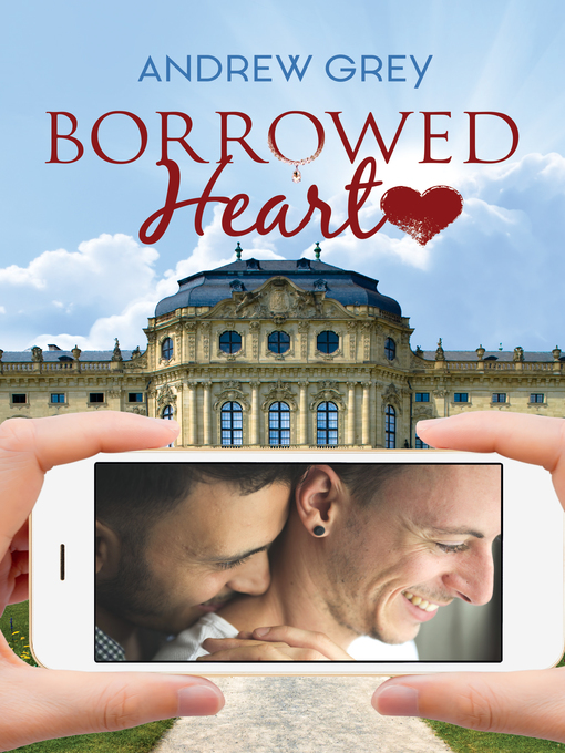 Title details for Borrowed Heart by Andrew Grey - Available